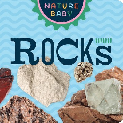 Nature Baby: Rocks & Minerals 1