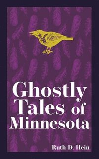 bokomslag Ghostly Tales of Minnesota