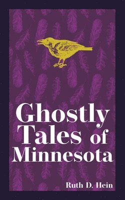 Ghostly Tales of Minnesota 1