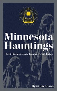 bokomslag Minnesota Hauntings