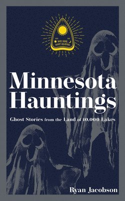 Minnesota Hauntings 1