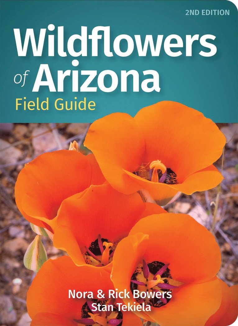 Nora Bowers, Rick Bowers, Stan Tekiela - Wildflowers of Arizona Field Guide, Häftad
