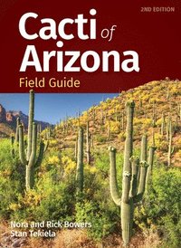 bokomslag Cacti of Arizona Field Guide