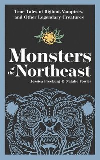 bokomslag Monsters of the Northeast