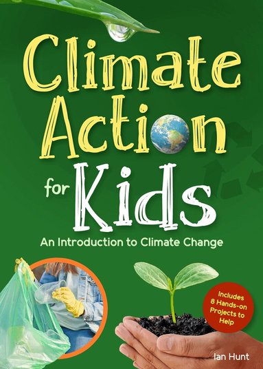 Ian Hunt - Climate Action for Kids, Häftad