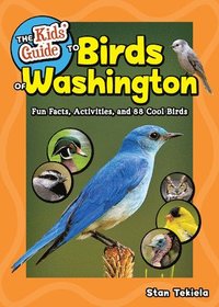 bokomslag The Kids' Guide to Birds of Washington