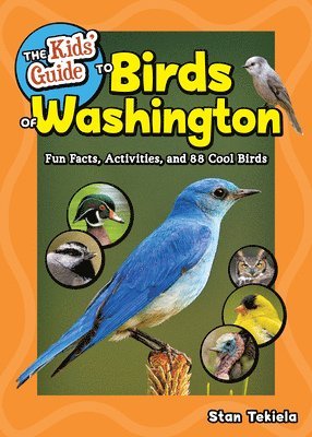 bokomslag The Kids' Guide to Birds of Washington