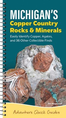 Jim Magnuson - Michigan's Copper Country Rocks & Minerals, Häftad