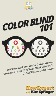 Howexpert, Kim Springer, HowExpert, - Color Blind 101, Inbunden