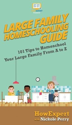 bokomslag Large Family Homeschooling Guide