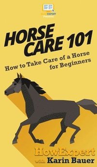 bokomslag Horse Care 101