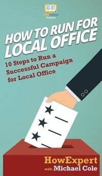bokomslag How To Run For Local Office