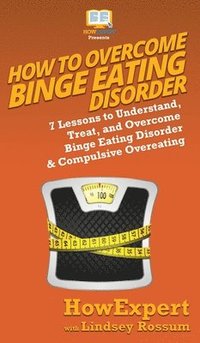 bokomslag How To Overcome Binge Eating Disorder