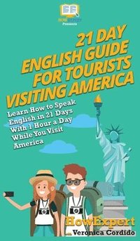 bokomslag 21 Day English Guide for Tourists Visiting America