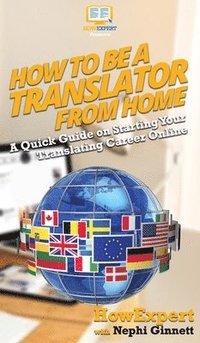 bokomslag How To Be a Translator From Home