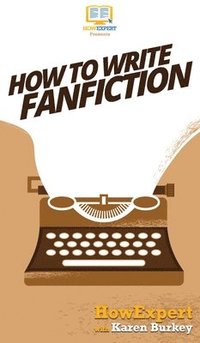 bokomslag How to Write Fanfiction