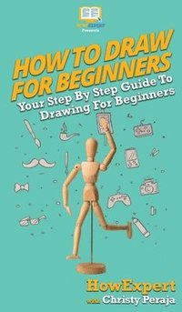 bokomslag How To Draw For Beginners