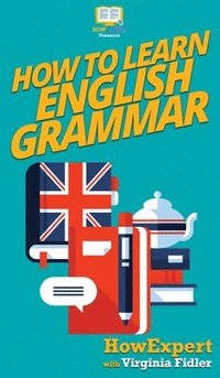 bokomslag How To Learn English Grammar
