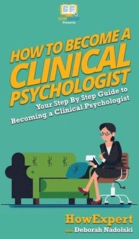 bokomslag How To Become a Clinical Psychologist