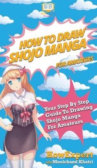 bokomslag How To Draw Shojo Manga For Amateurs