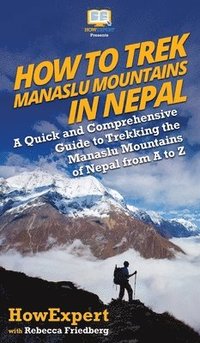 bokomslag How to Trek Manaslu Mountains in Nepal