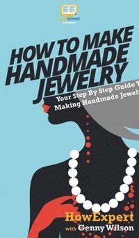 bokomslag How To Make Handmade Jewelry