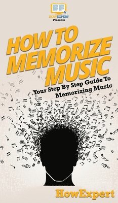 bokomslag How To Memorize Music