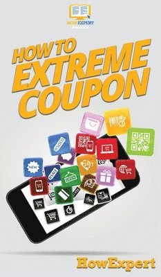 Howexpert, HowExpert, - How to Extreme Coupon, Inbunden