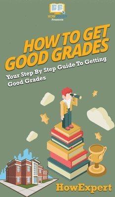 bokomslag How To Get Good Grades