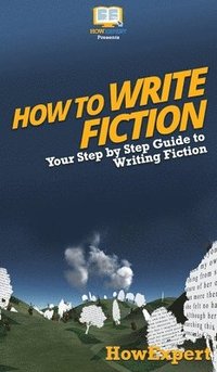 bokomslag How To Write Fiction