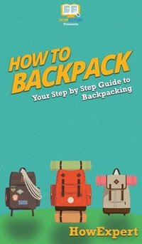 bokomslag How to Backpack