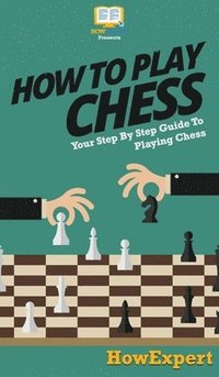 bokomslag How To Play Chess