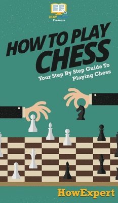 How To Play Chess 1