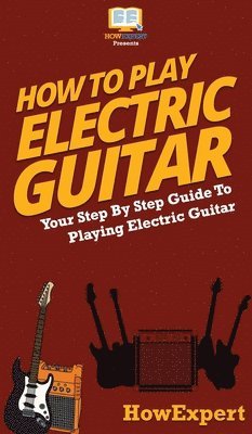 bokomslag How To Play Electric Guitar