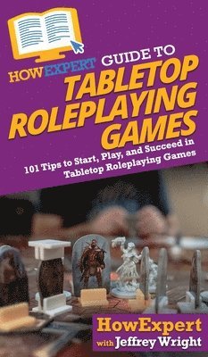 bokomslag HowExpert Guide to Tabletop Roleplaying Games