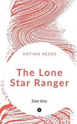The Lone Star Ranger 1