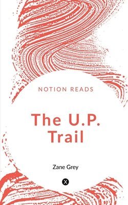 The U.P. Trail 1