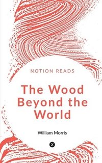 bokomslag Wood Beyond the World
