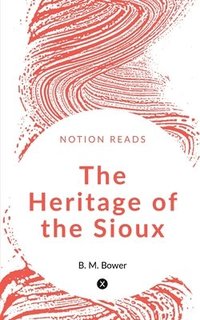 bokomslag Heritage of the Sioux