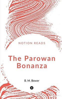 bokomslag The Parowan Bonanza