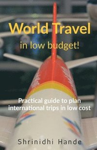 bokomslag World Travel in Low Budget