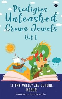 bokomslag Prodigies Unleashed Crown Jewels - Vol I
