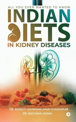 Indian Diets in Kidney Diseases 1