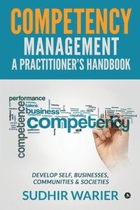 bokomslag Competency Managementa Practitioner's Handbook