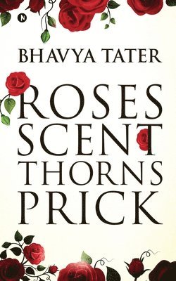 Roses Scent Thorns Prick 1