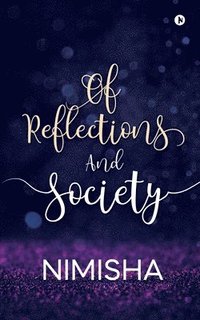 bokomslag Of Reflections And Society