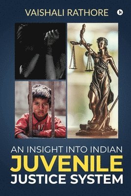 bokomslag Insight Into Indian Juvenile Justice System