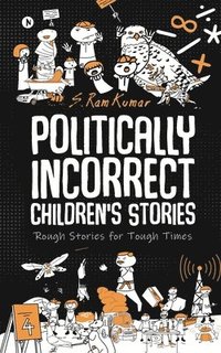 bokomslag Politically Incorrect Children's Stories