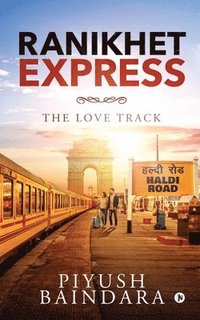 bokomslag Ranikhet Express: The Love Track