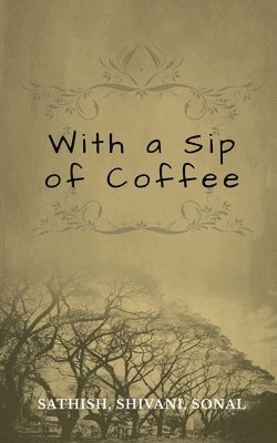 With a Sip of Coffee 1